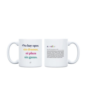 TAZA NO HAY OPOS SIN DRAMAS