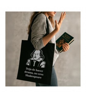 Tote bag Deja de hacer drama, no eres Shakespeare