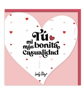 TARJETA DE FELICITACIÓN - TÚ MI MÁS BONITA CASUALI