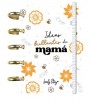 CUADERNO A6 IDEAS BRILLANTES DE MAMA