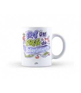 Taza ? Eres un profe de sobresaliente