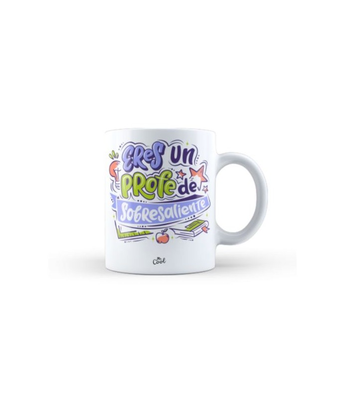 Taza ? Eres un profe de sobresaliente