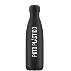 Botella termo Puto Plastico""