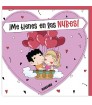 TARJETA DE FELICITACIÓN ENAMORADOS - ¡ME TIENES EN