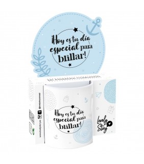 TAZA 330 ML - HOY ES TU DÍA ESPECIAL PARA BRILLAR