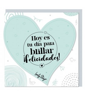 TARJETA DE FELICITACIÓN - HOY ES TU DÍA PARA BRILL
